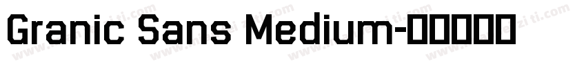 Granic Sans Medium字体转换